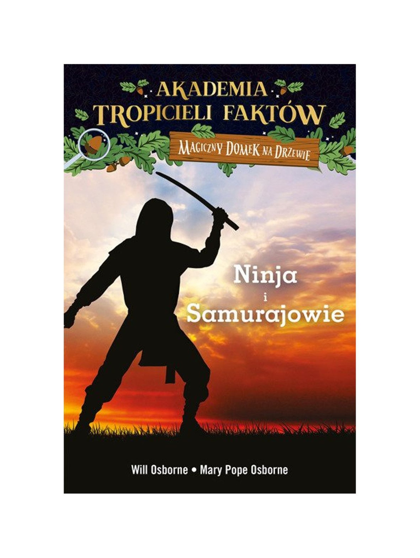 Książka "Akademia Tropicieli Faktów. Wojownicy ninja i samurajowie"