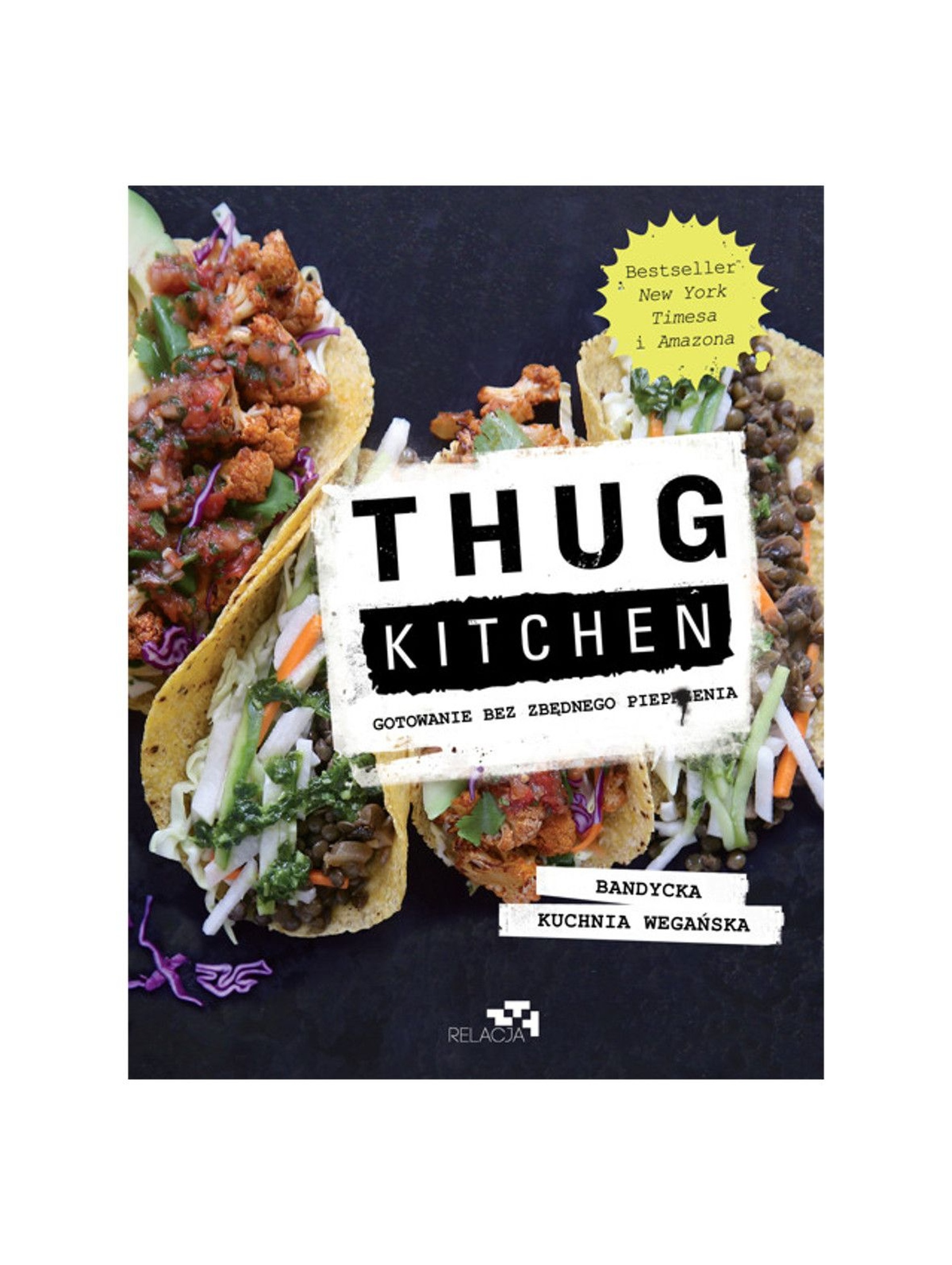 Książki "Thug Kitchen. Gotowanie bez zbędnego pieprzenia"