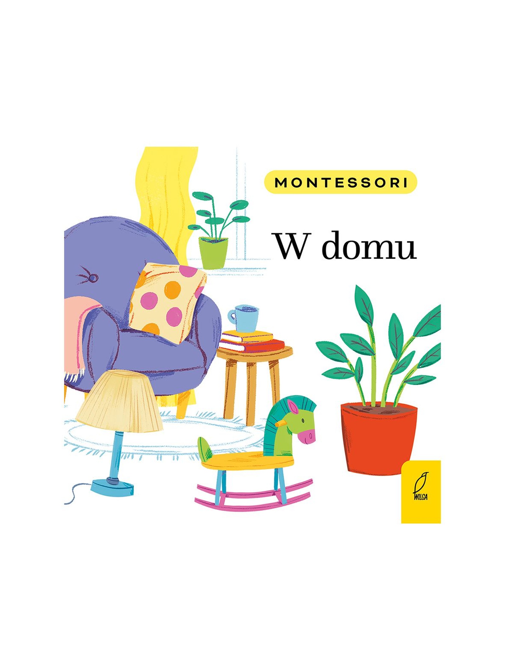 Książka dla dzieci- Montessori. W domu