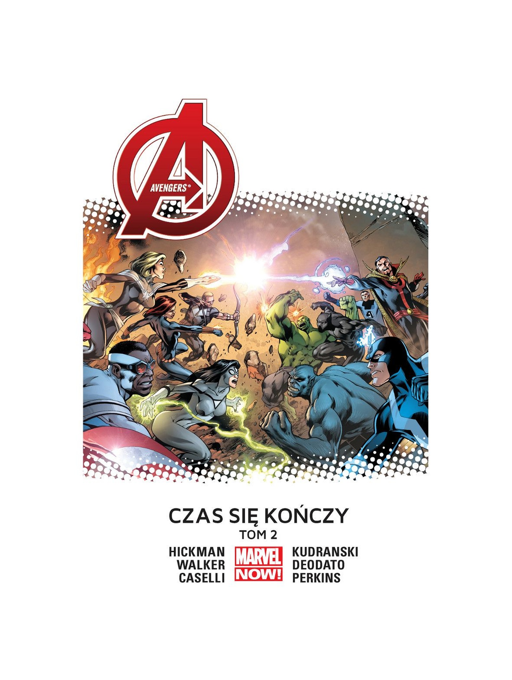 Avengers - Czas się kończy. Tom 2