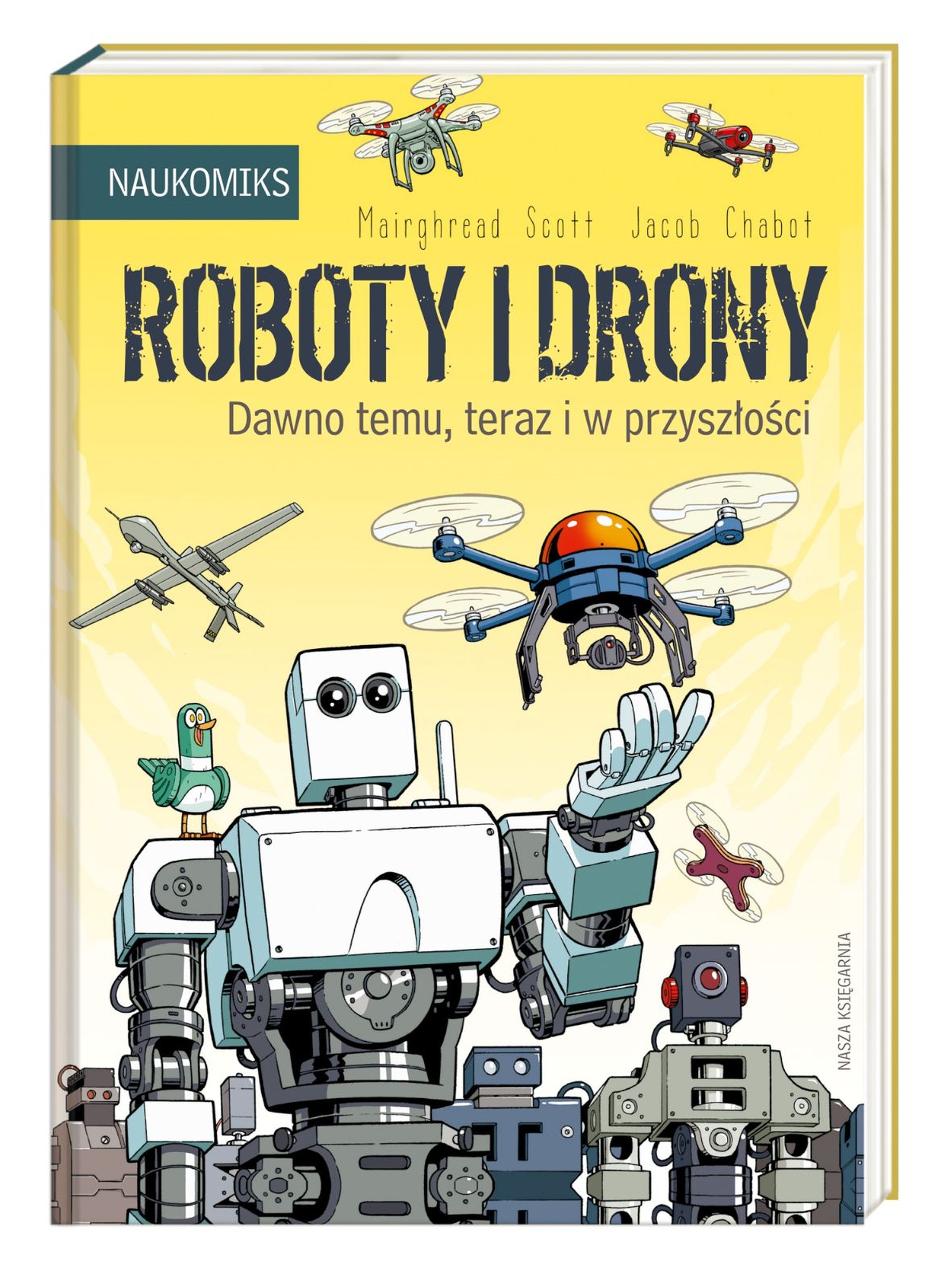 Książka "Roboty i drony – dawno temu, teraz i w przyszłości"