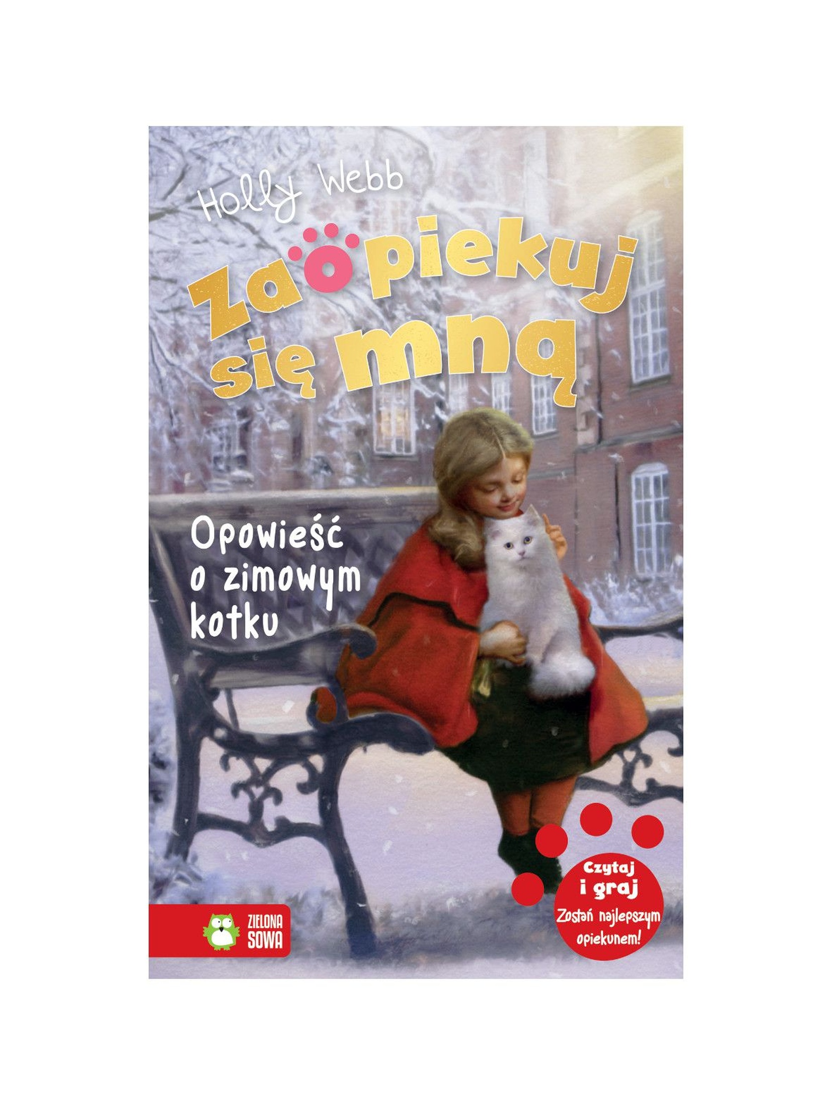 Książka dla dzieci- Opowieść o zimowym kotku. Zaopiekuj się mną wiek 6+