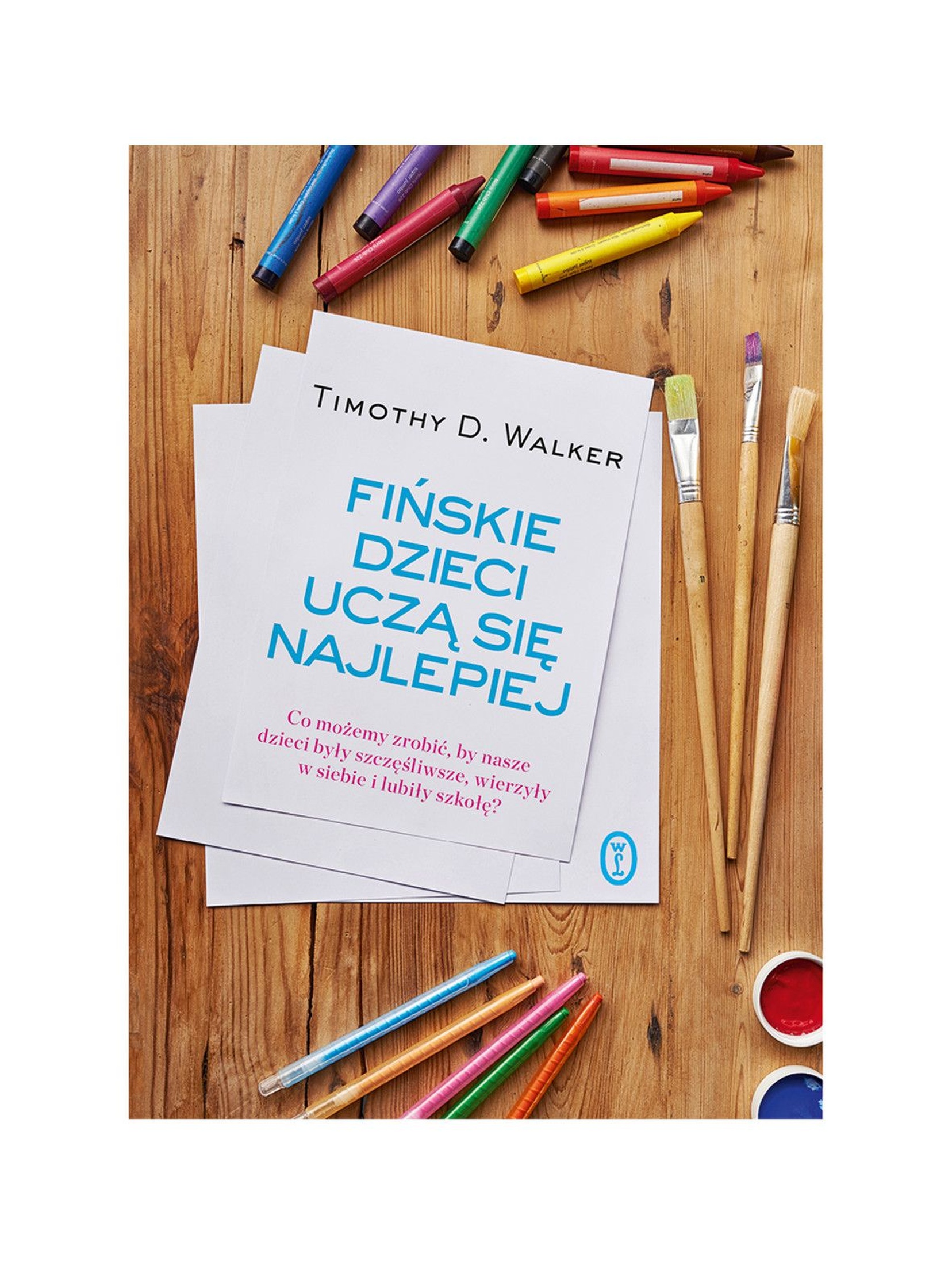 "Fińskie dzieci uczą się najlepiej. Co możemy zrobić, by nasze dzieci były szczęśliwsze, wierzyły w siebie i lubiły szkołę?"