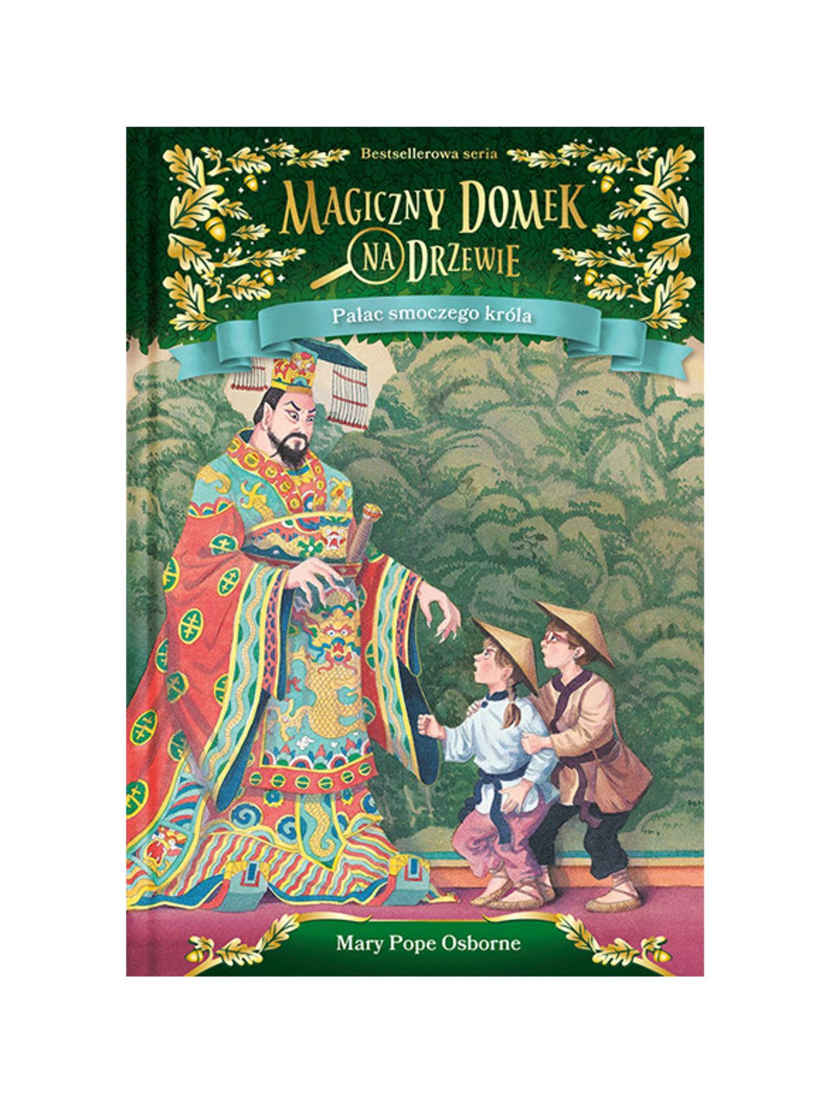 Książka "Magiczny domek na drzewie.Pałac smoczego króla"- Mary Pope Osborne