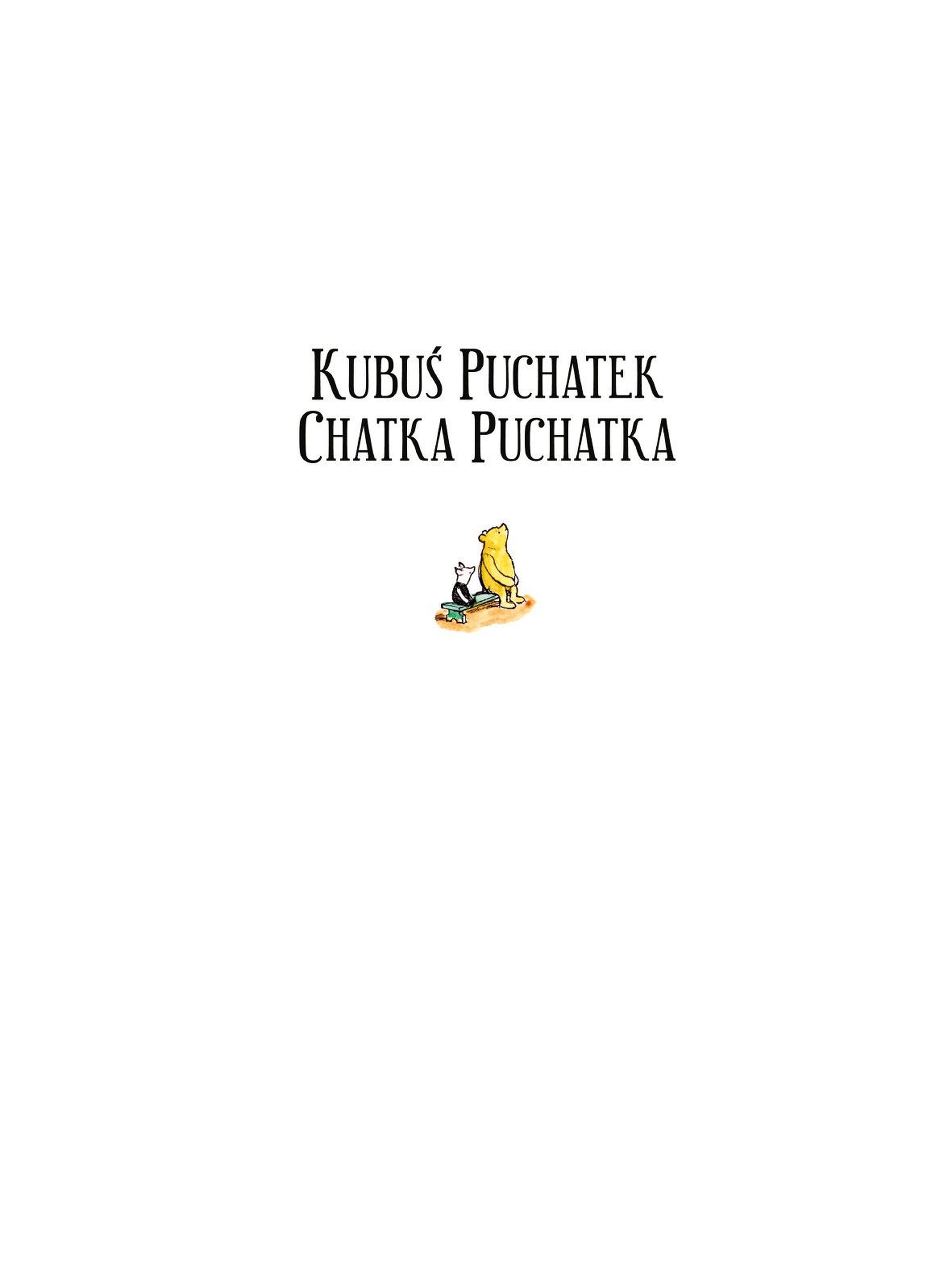 Kubuś Puchatek-Chatka Puchatka- Książka dla dzieci