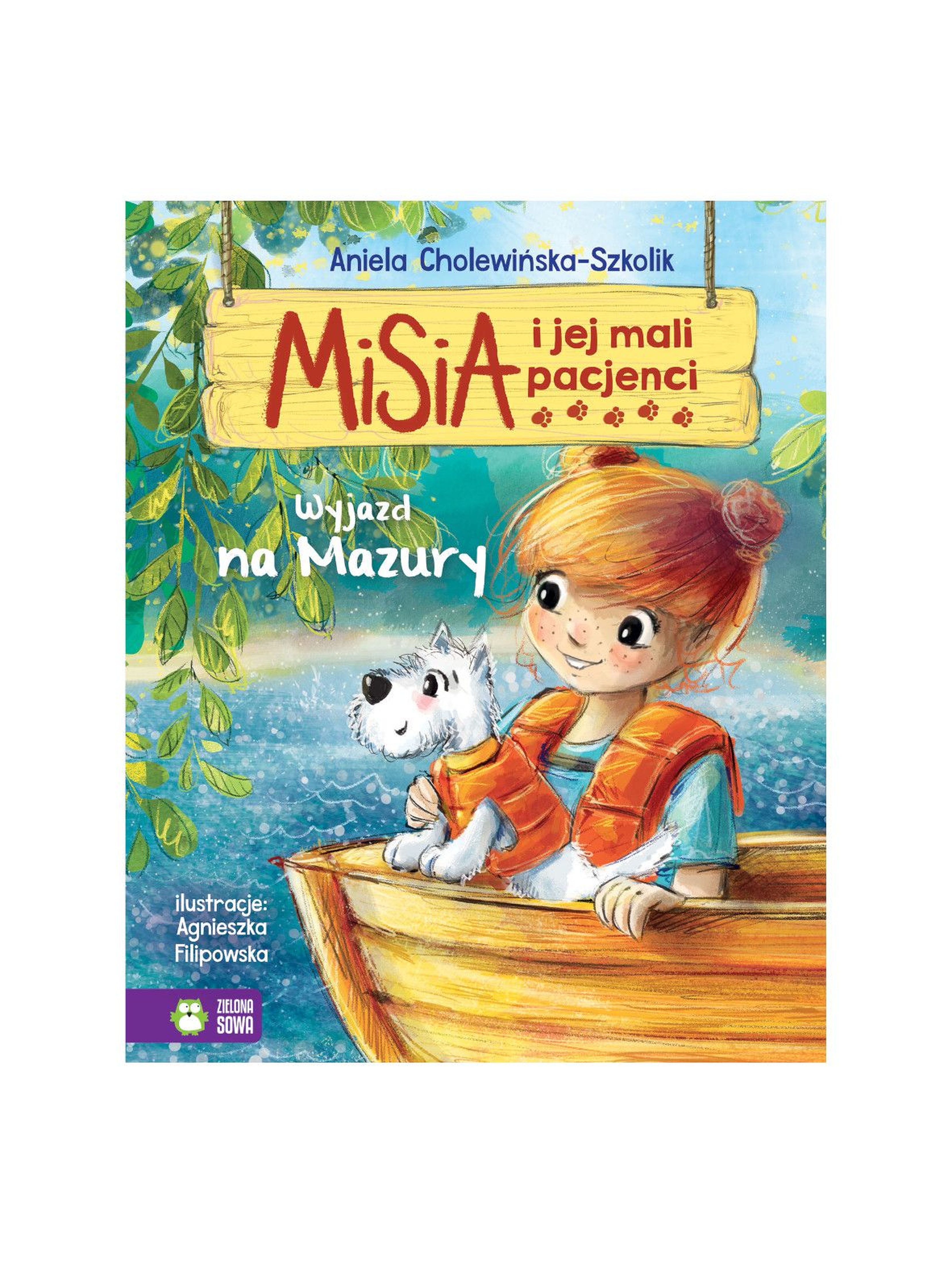 Książka dla dzieci- Wyjazd na Mazury. Misia i jej mali pacjenci wiek 4+