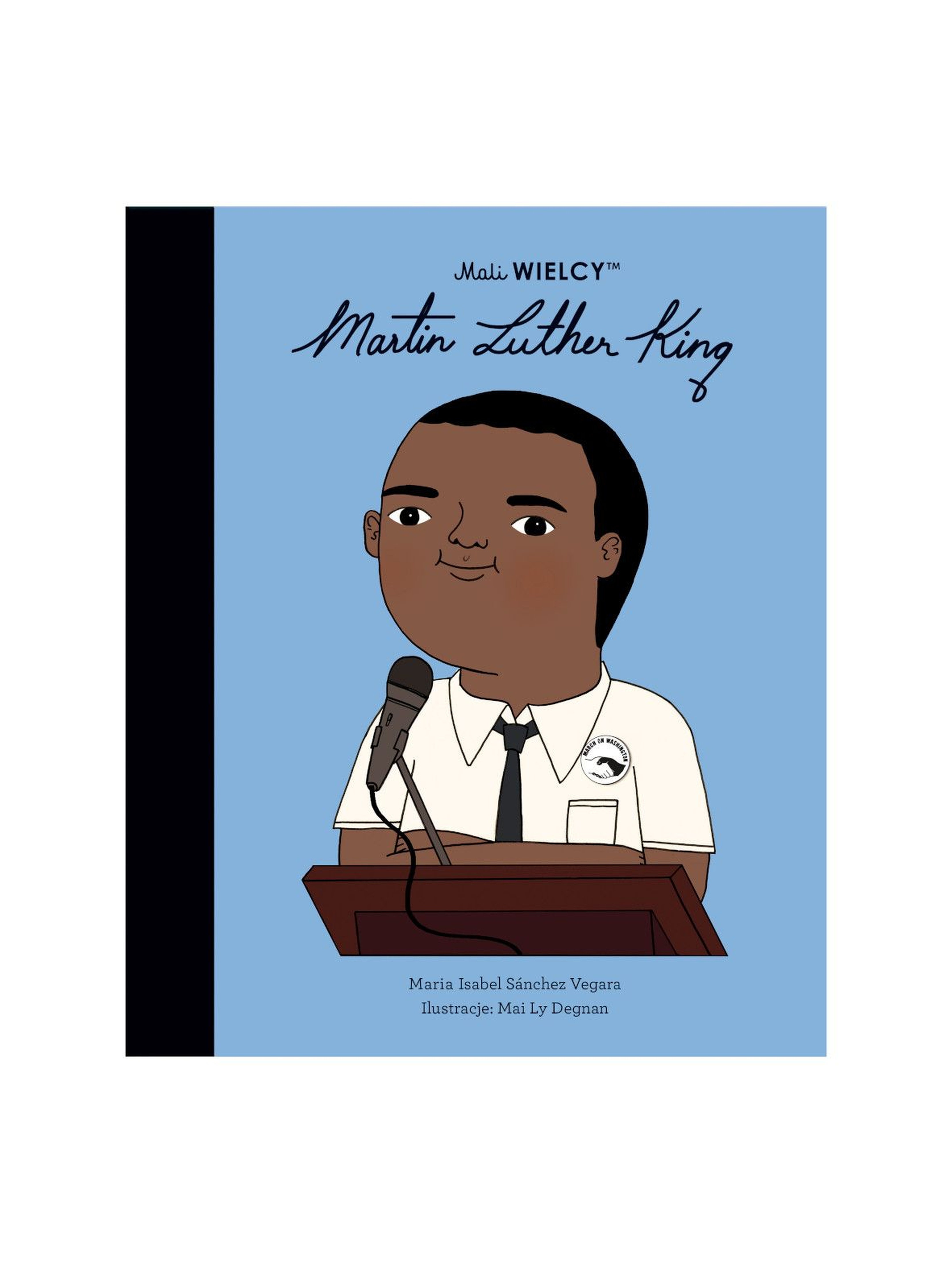 Książka dla dzieci- Mali WIELCY. Martin Luther King wiek 3+