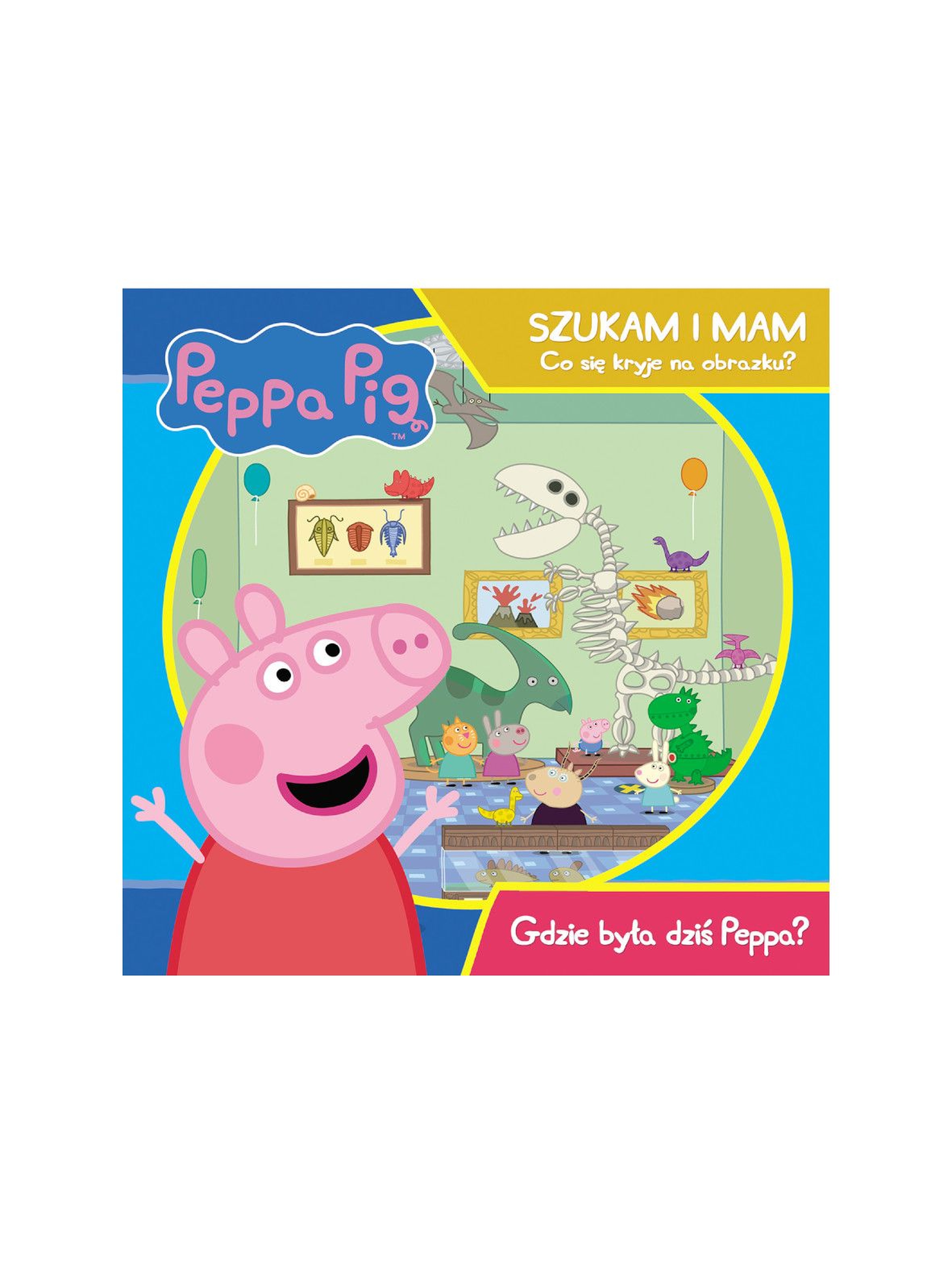 Książka dziecięca - Świnka Peppa. Szukam i mam. Gdzie była dziś Peppa?