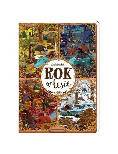 Książka dla dzieci-Rok w lesie- E. Dziubak