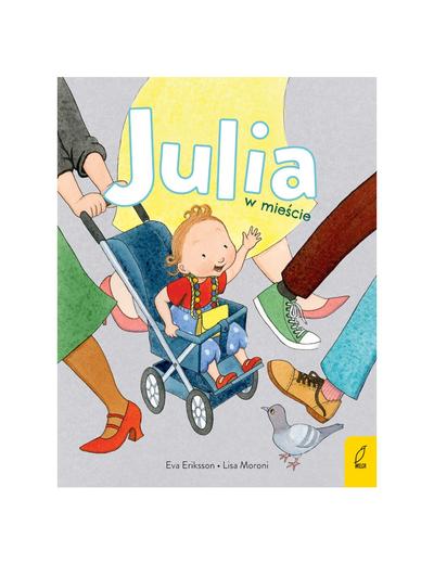 Książka dla dzieci- Julia w mieście wiek 2+