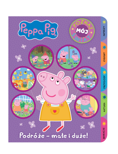 Książka dla dzieci "Peppa Pig. Poznaj mój świat. Podróże - małe i duże"