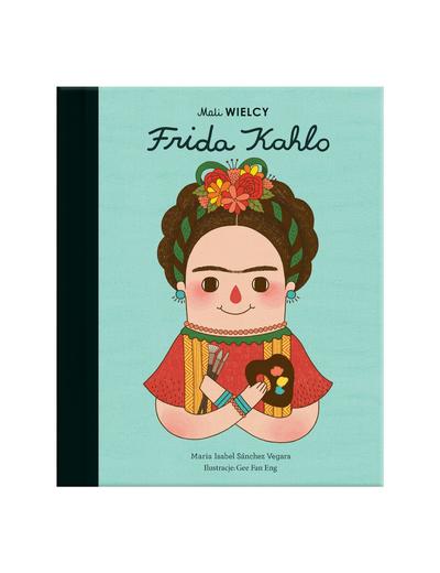 Mali WIELCY. Frida Kahlo- książka dla dzieci