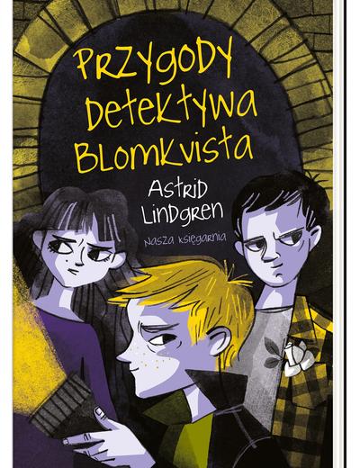 Przygody detektywa Blomkvista- książka dla dzieci