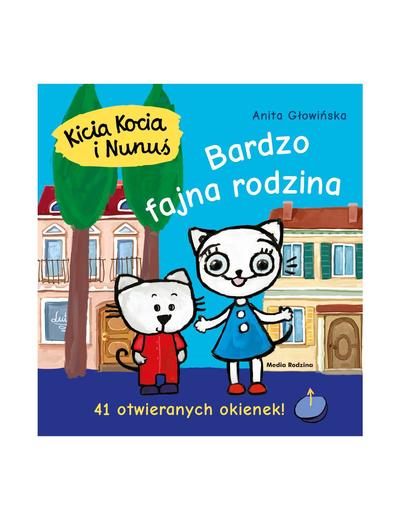 Książka dla dzieci - Kicia Kocia i Nunuś. Bardzo fajna rodzina. Książeczka z okienkami