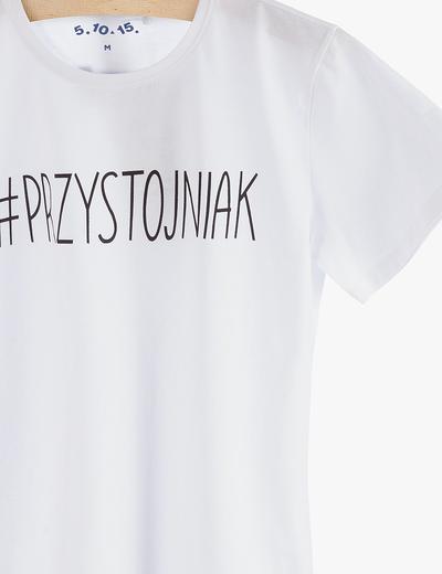 T-shirt męski #Przystojniak
