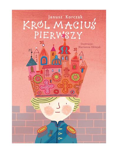 Król Maciuś pierwszy - książka dla dzieci