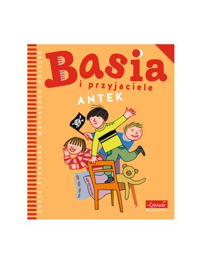 Książka "Basia i przyjaciele: Antek"