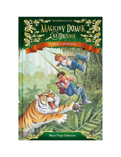 Książka "Magiczny domek na drzewie (19).Tygrysy o zmierzchu"