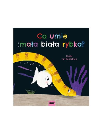 "Co umie mała biała rybka?"-książka dla dzieci