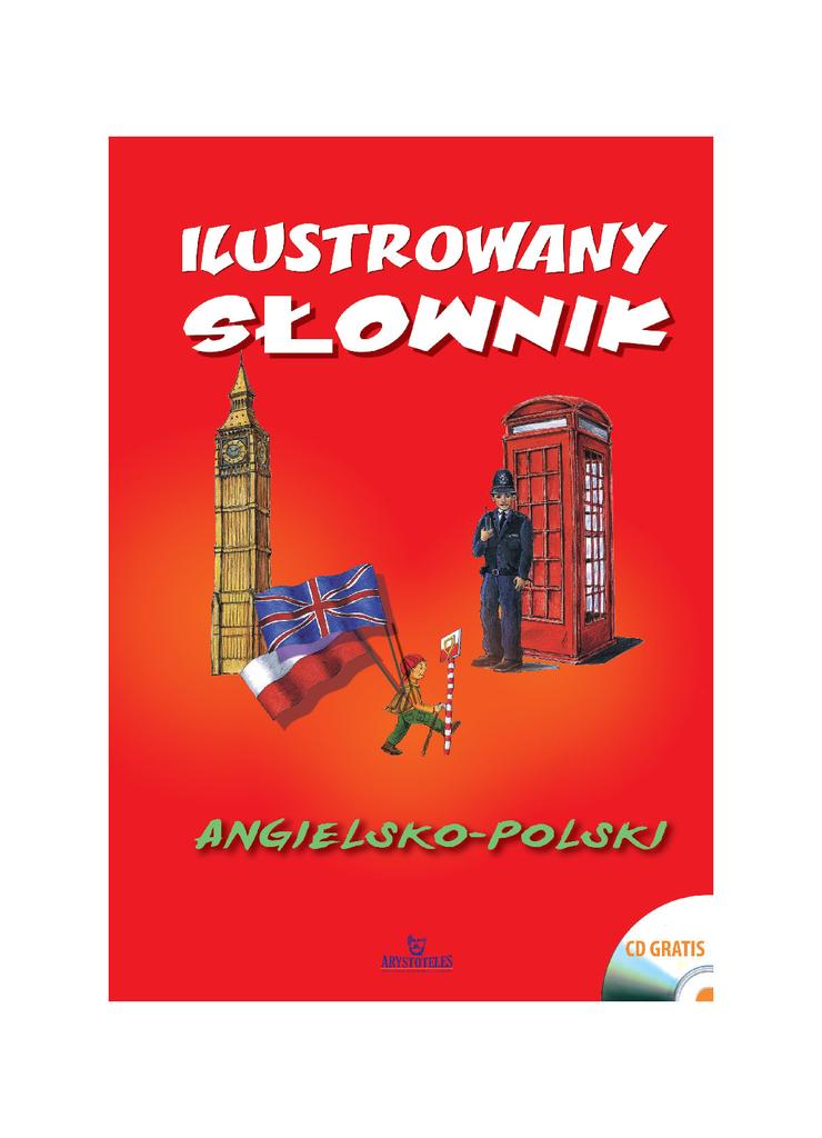Arystoteles Ilustrowany słownik angielsko-polski dla dzieci + CD